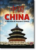 China: O Melhor de Pequim e Xangai - Livro de Bolso China: O Melhor de Pequim e Xangai - Livro de Bolso