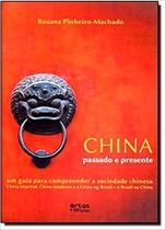 China, Passado e Presente - ARTES E OFICIOS China, Passado e Presente - ARTES E OFICIOS