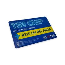 Chip Tim 5G Com 10,00 de Recarga DDD 11 ao 99 Triplo Corte