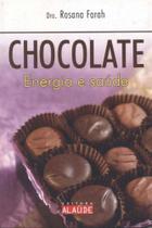 Chocolate: Energia e Saude