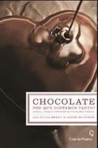 Chocolate - por que gostamos tanto - CASA DA PALAVRA (LEYA)