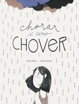 Chorar E Como Chover Chorar E Como Chover