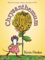 CHRYSANTHEMUM - Autor: HENKES, KEVIN - GREENWILLOW BOOKS CHRYSANTHEMUM - Autor: HENKES, KEVIN - GREENWILLOW BOOKS