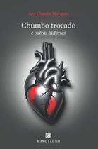 Chumbo Trocado E Outras Histórias Chumbo Trocado E Outras Histórias