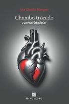 Chumbo trocado e outras histórias Chumbo trocado e outras histórias
