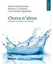 Chuva N'Alma - A Função Vitalizadora do Analista
