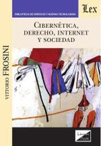 Cibernética, Derecho, Internet y sociedad Cibernética, Derecho, Internet y sociedad