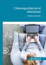 Ciberseguridad en el teletrabajo - IC Editorial