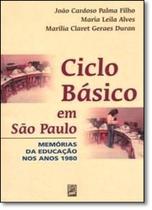 Ciclo Básico em São Paulo: Memória da Educação Nos Anos 1980