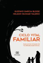 Ciclo Vital Familiar - Editora Dialetica