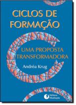 Ciclos de Formacao: Uma Proposta Transformadora - MEDIACAO Ciclos de Formacao: Uma Proposta Transformadora - MEDIACAO