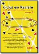 Ciclos em revista: avaliacao, desejos, vozes, dial - Wak