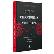 Ciclos Emocionais Viciantes Ciclos Emocionais Viciantes