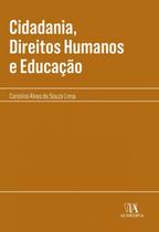 Cidadania, direitos humanos e educação - ALMEDINA BRASIL