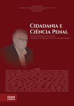 Cidadania e Ciência Penal: Livro em homenagem ao Prof. Adalberto José Queiroz Telles de Camargo Aranha - Tirant Lo Blanch