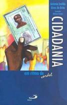 Cidadania Em Ritmo De Cordel - Paulus Cidadania Em Ritmo De Cordel - Paulus