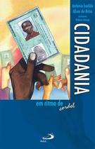 Cidadania em ritmo de cordel Cidadania em ritmo de cordel