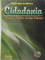 Cidadania - historia e politica de uma palavra Cidadania - historia e politica de uma palavra