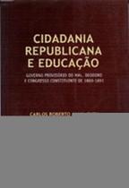 Cidadania republicana e educação: Governo provisório do Mal. Deodoro e congresso constituinte de 1890-1891