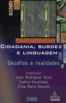 Cidadania surdez e linguagem - desafios e realidades