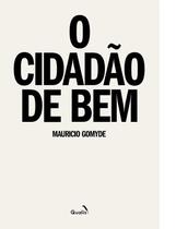 Cidadao de Bem, o - Gomyde, Mauricio