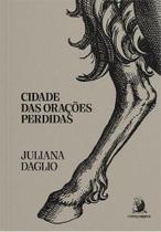 Cidade das Orações Perdidas Cidade das Orações Perdidas