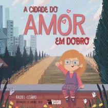 Cidade do amor em dobro, a - INVERSO Cidade do amor em dobro, a - INVERSO