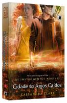 Cidade dos anjos caídos (Vol.4 Os Instrumentos Mortais) - Cassandra Clare - Editora Record