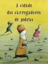 Cidade dos Carregadores de Pedras, A