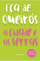 Cidade e as Serras, A Cidade e as Serras, A