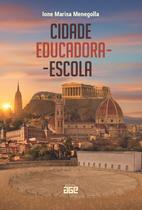 Cidade educadora-escola Cidade educadora-escola