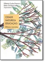 Cidade, Natureza, Educação: Olhares Marxistas - XAMA