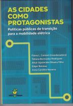 Cidades Como Protagonistas, As Cidades Como Protagonistas, As