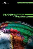 Cidades de Fronteira e Integração Sul-Americana Cidades de Fronteira e Integração Sul-Americana