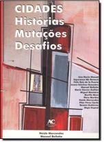 Cidades, historias, mutacoes, desafios - ARTE & CIENCIA