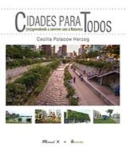 Cidades para Todos reaprendendo a conviver com A natureza Cidades para Todos reaprendendo a conviver com A natureza