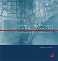 Cidades Quadradas: paraísos Circulares