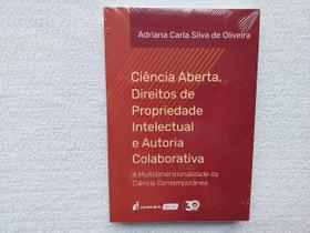 Ciência Aberta, Direitos de Propriedade Intelectual e Autoria Colaborativa - Lumen Juris Ciência Aberta, Direitos de Propriedade Intelectual e Autoria Colaborativa - Lumen Juris