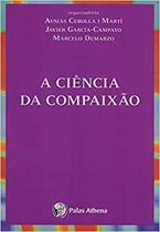 Ciencia da compaixao, a