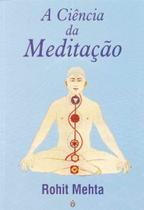 Ciência da Meditação, A - TEOSOFICA Ciência da Meditação, A - TEOSOFICA