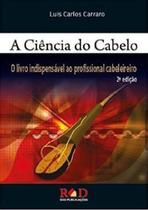 Ciência do Cabelo -O Livro Indispensável ao Profissional Cabeleireiro - RED PUBLICACOES