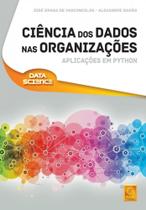 Ciência dos Dados nas Organizações. Aplicações em Python - FCA
