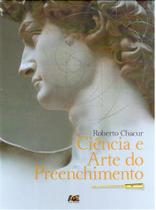 Ciencia e arte do preenchimento - Ledur Servicoes Editoriais Ltda Epp