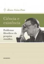 Ciência e Existência: Problemas Filosóficos Da Pesquisa Científica - CONTRAPONTO