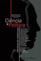 Ciência e Política: Memórias de Intelectuais - MAUAD