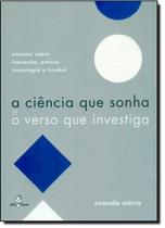 Ciência que Sonha e o Verso que Investiga, A - PAPAGAIO