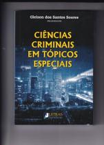 Ciências Criminais Em Tópicos Especiais - LETRAS JURIDICAS