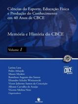Ciências do esporte, educ. física e produção do conhecimento em 40 anos de cbce - vol. 1