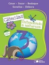 Ciências - Entendendo A Natureza - 3º Ano - Conforme A Nova Ortografia