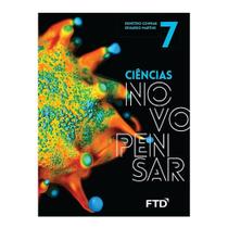 Ciências Novo Pensar 7 Ano - Editora FTD